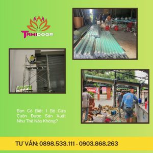 Bạn Có Biết 1 Bộ Cửa Cuốn Được Sản Xuất Như Thế Nào Không?