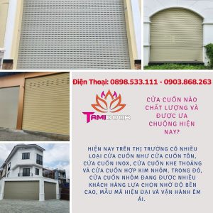 Cửa Cuốn Nào Chất Lượng Và Được Ưa Chuộng Hiện Nay? 