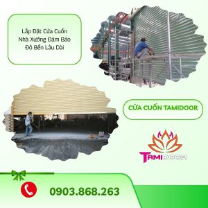 Lắp Đặt Cửa Cuốn Nhà Xưởng Đảm Bảo Độ Bền Lâu Dài