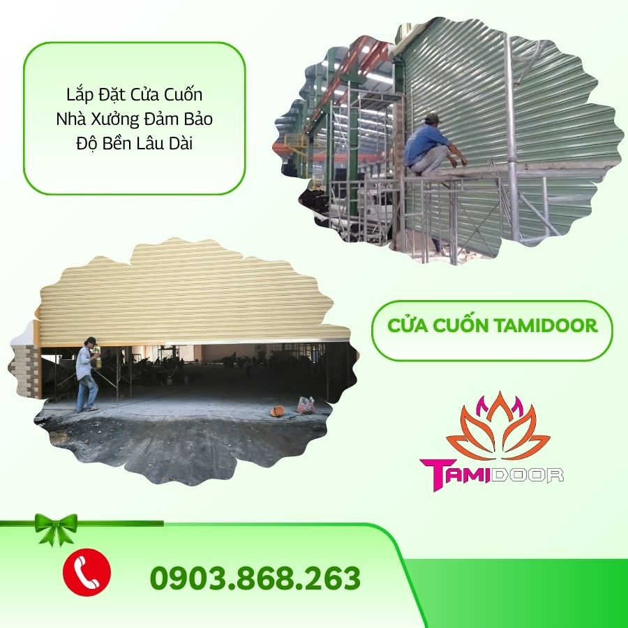Lắp Đặt Cửa Cuốn Nhà Xưởng Đảm Bảo Độ Bền Lâu Dài